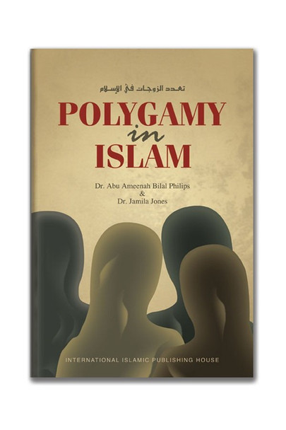 Polygamy in Islam By Abu Ameenah Bilal Philips & Jameelah Jones,9789960953304,