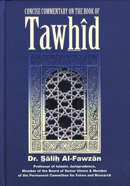 Concise Commentary on the Book of Tawhid By Dr Salih Al-Fawzan 9786036860818