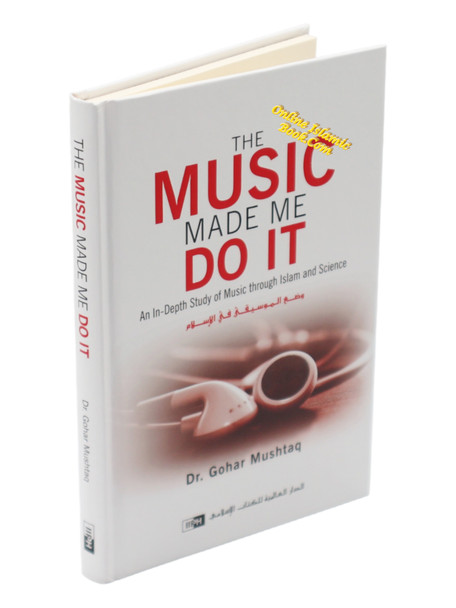 The Music Made Me Do it By Dr Gohar Mushtaq 9786035011112