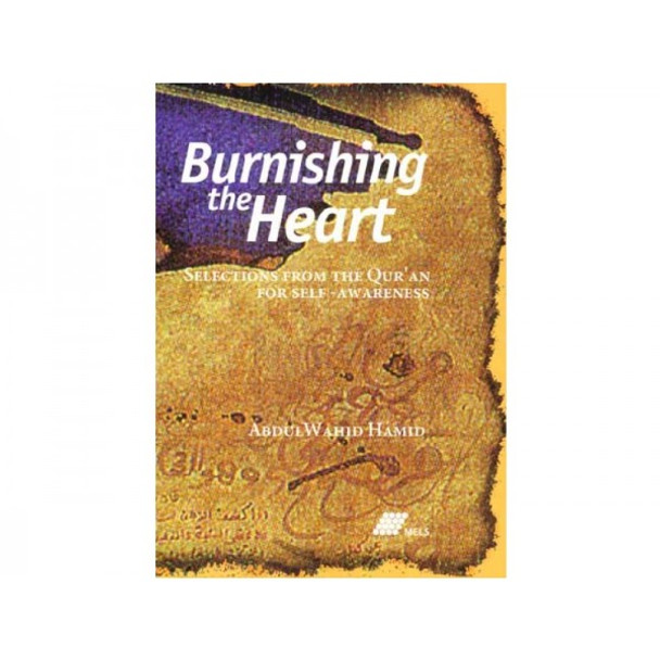 Burnishing the Heart By Abdul Wahid Hamid,9780948196201,
