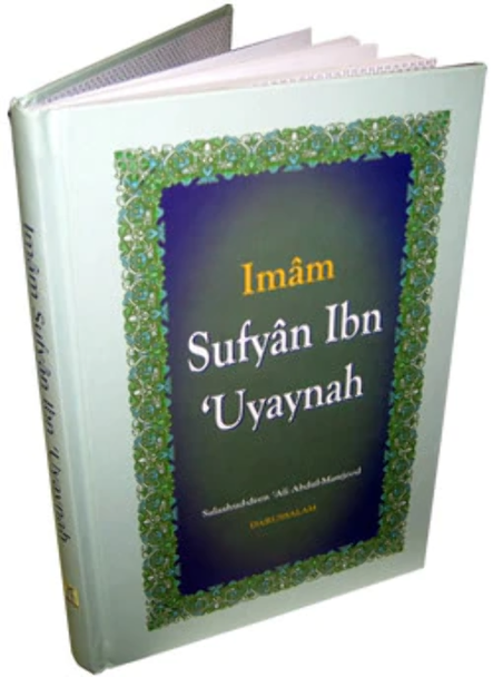 The Biography of Imam Sufyan Ibn 'Uyaynah By Salahuddin Ali Abdul Mawjood,9789960980157,