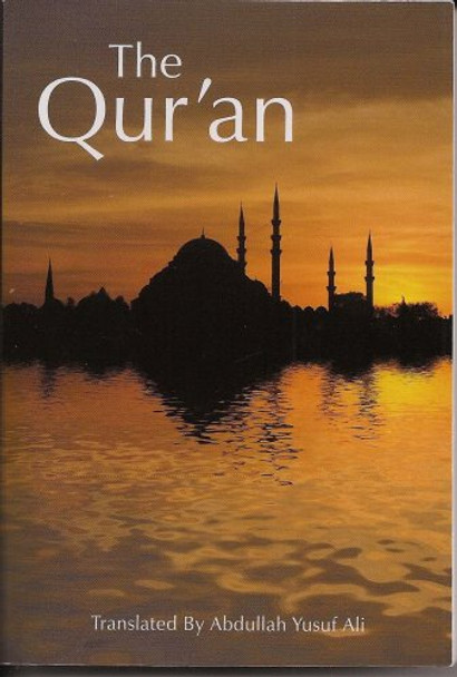 The Quran By Abdullah Yusuf Ali 9780940368804