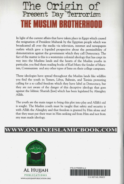 The Origin of Present Day Terrorism The Muslim Brotherhood By Sheikh Abdullah Ibn Muhammad Husain Najmi 9780978500962