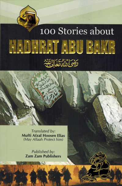 100 Stories About Hadhrat Abu Bak By Shaikh Muhammad Siddique Manshawi,9789695831199,