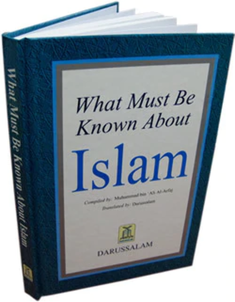 What Must be Known About Islam By Muhammad bin 'Ali Al-Arfaj,9789960892061,