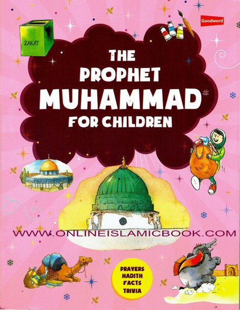The Prophet Muhammad for Children By Tajwar hassan 9789351790235