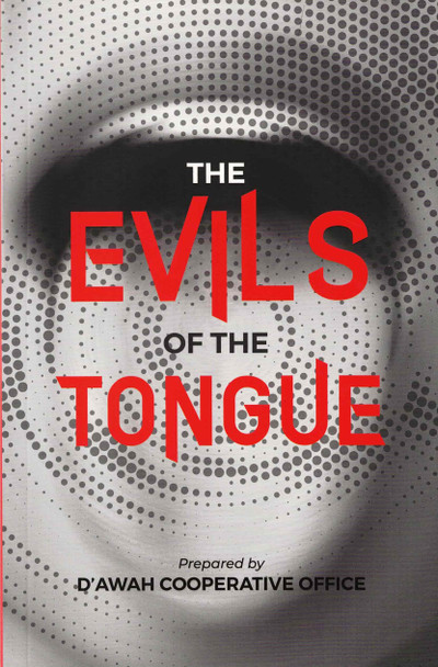 Evil Of The Tongue By Da'wah Cooperative Office 9789675699054