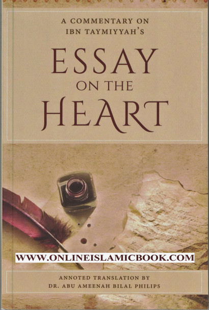 Essay On The Heart By Dr Abu Ameenah Bilal Philips 9789834420826