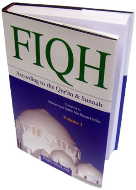 Fiqh According to the Qur'an & Sunnah (Vol. 1) By Muhammad Subhi bin Hasan Hallaq,9789960995847,