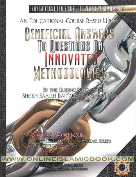 Beneficial Answers to Questions On Innovated Methodologies [Exercise Workbook] By Sheikh Saaleh Ibn Fauzaan al-Fauzaan,9781938117503,