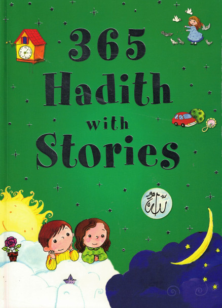 365 Hadith with Stories By Ali CaraCam & Kevser Sahin,,