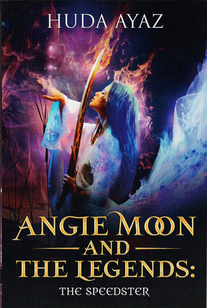 Angie Moon And The Legends The Speedster By Huda Ayaz,,