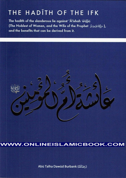 The Hadith of the ifk By Abu Talha Dawud Burbank,9781902727455,