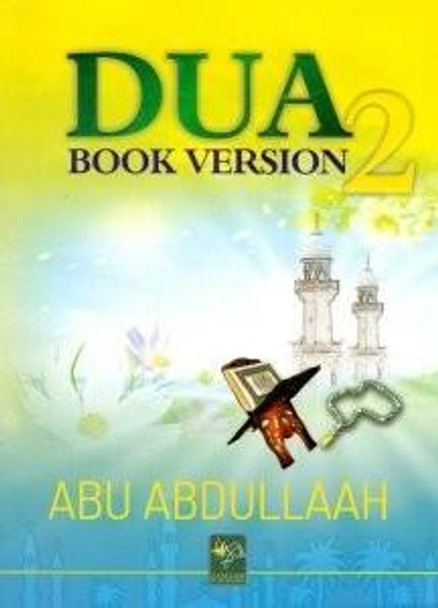 Dua' Book Version 2 by Abu Abdullaah,,