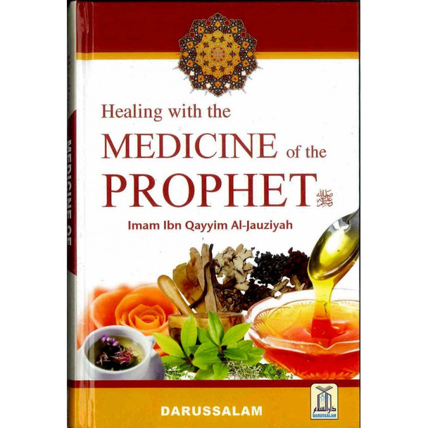 Healing With The Medicine Of The Prophet (New Colour Book) By Imam Ibn Qayyim Al-jauziyah,9786035001267,