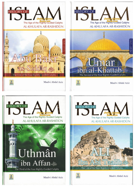 History of Islam (Four Rightly Guided Caliphs) By Maulvi Abdul Aziz Complete Set