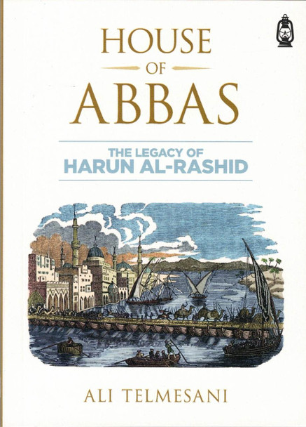 House of Abbas (The Legacy of Harun Al-Rashid) Small Booklet By Ali Telmesani,,