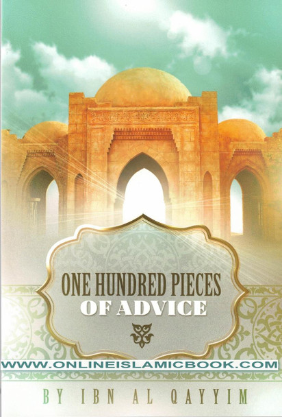 One Hundred Pieces Of Advice By Ibn Al-Qayyim,9781532327261,