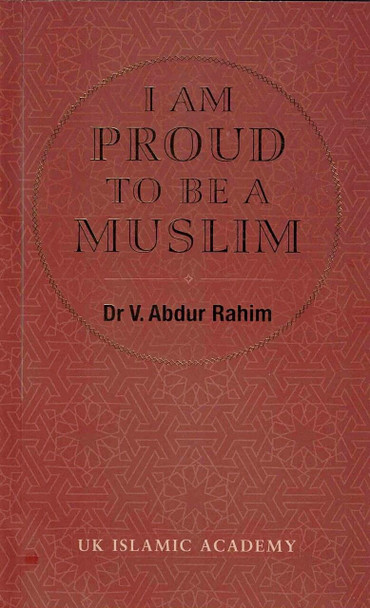 I Am Proud To Be A Muslim By Dr. V Abdur Rahim