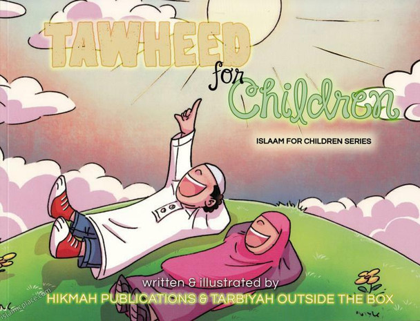 Tawheed for Children (Islaam for Children Series) By Hassan Somali, Umm Faruq Mariam, and Faruq ibn Saja,