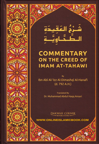 Commentary On The Creed Of Imam At-Tahawi By Ibn Abi Al-'Izz Al-Dimashqi Al-Hanafi,