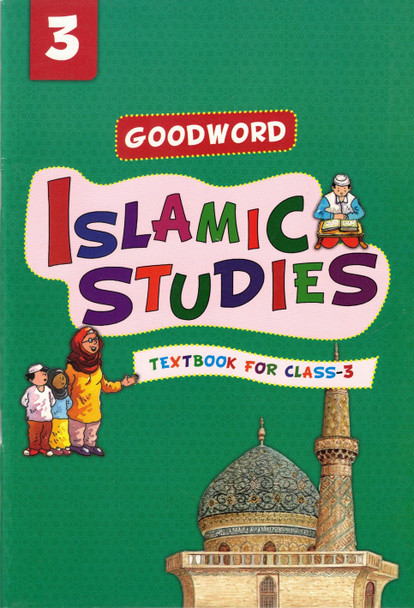 Goodword Islamic Studies (Textbook) For Class 3 by Saniyasnain Khan,9788178988115,