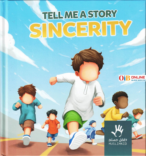 Tell me a Story: Sincerity By Muslimkid