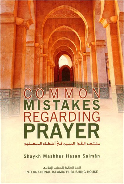 Common Mistakes Regarding Prayer By Mashhur Hasan Salman,9786035010542,