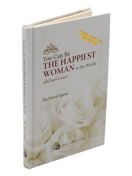 You Can Be The Happiest Woman in The World By Aaid Al-Qarni,9789960850900,9960850900,