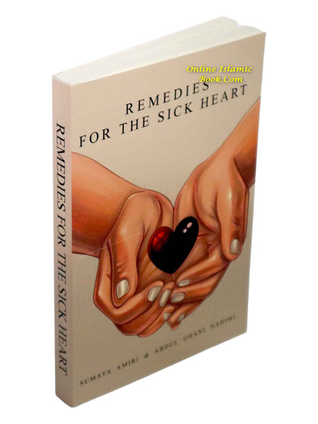 Remedies For The Sick Heart By Sumaya Amiri and Abdul Ghani,9798370128806,