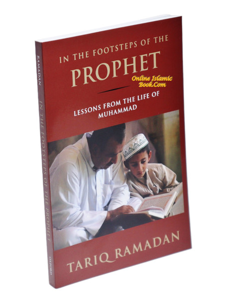 In the Footsteps of the Prophet Lessons from the Life of Muhammad,9780195374766,