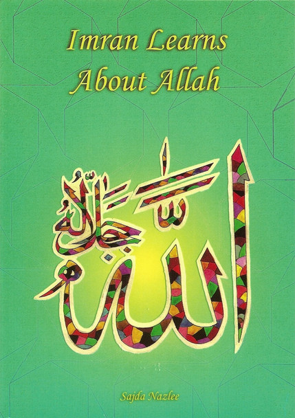 Imran Learns about Allah By Sajda Nazlee,9781842000632,