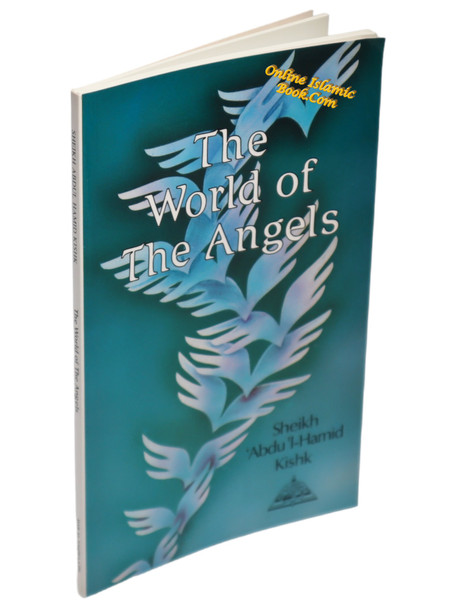 World Of The Angels By Sheikh Abdul Hamid Kishk,9781870582148,