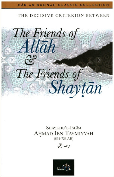 The Friends of Allah & the Friends of Shaytan By Ibn Taymiyyah,9781904336150,