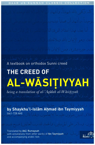 The Creed of Al-Wasitiyyah - A Textbook on Orthodox Sunni Creed By Ibn Taymiyyah,9781904336198,