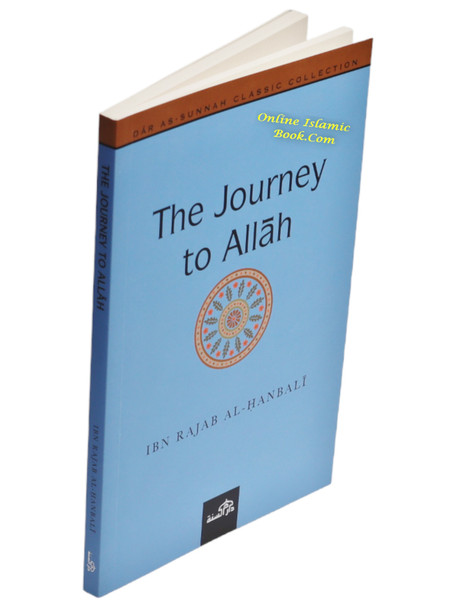 The Journey to Allah By Ibn Rajab Al Hanbali,9781904336174,