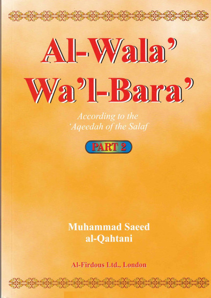 Al-Wala Wal-Bara Part 1, 2 & 3 By Muhammad Saeed al-Qahtaani,9781874263807,