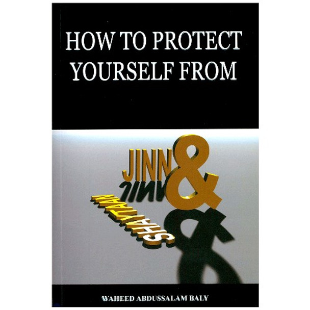 How To Protect Yourself From Jinn & Shaytaan With 2 Audio CDs By Waheed Abdussalama Baly,9781874263821,