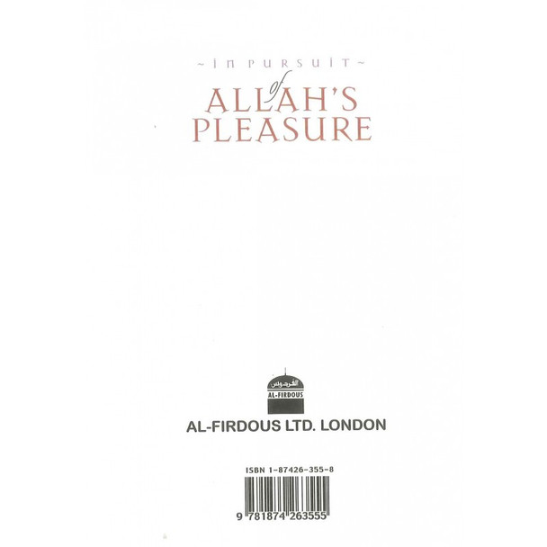 In pursuit of Allah's Pleasure By Dr. Naahah Ibrahim, Asim Abdul Maajid & Esaam-ud-Deen,9781874263555,