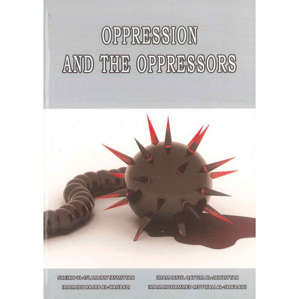 Oppression And The Oppressors By Mohamed Moutwalli Shaaraoui,9781874263043,