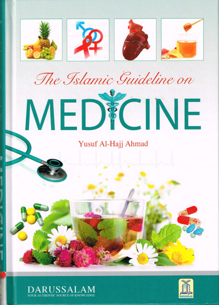 Islamic Guideline on Medicine By Yusuf Al-Hajj Ahmad,9786035000468,