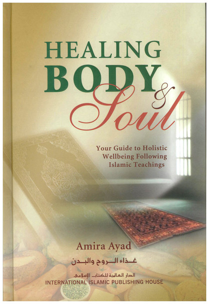 Healing Body & Soul By Amira Ayad,9789960586496,