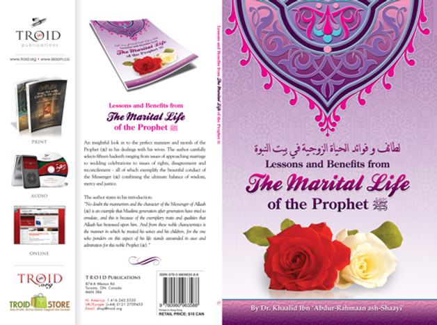 Lessons and Benefits from The Marital Life of the Prophet By Dr. Khalid Ibn Abdur-Rahman ash-Shaayi,9780980963588,