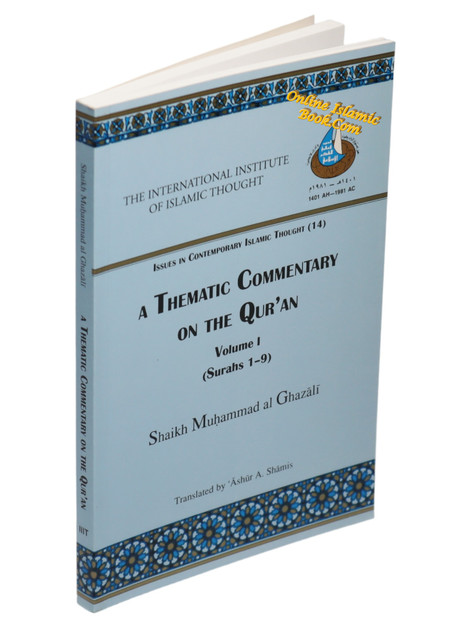 A Concise Thematic Commentary on the Holy Quran (Issues in Contemporary Islamic Thought Series(14),9781565642584,