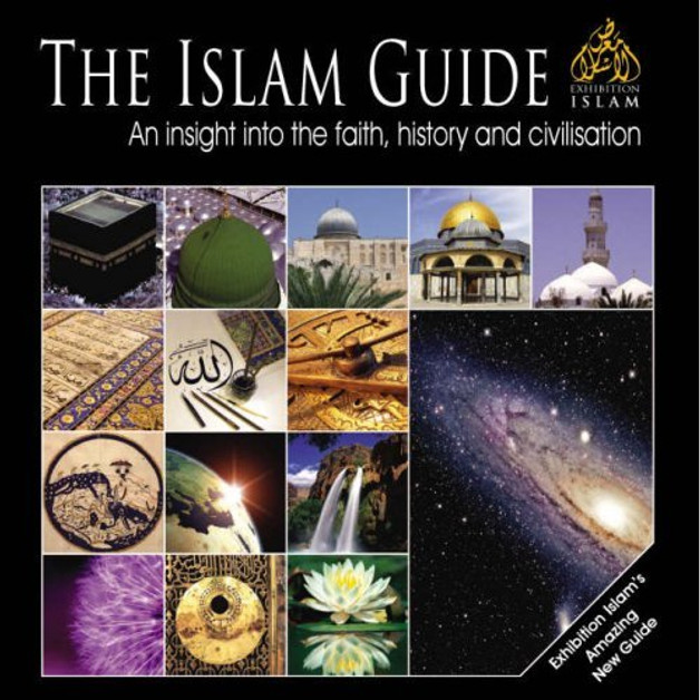 The Islam Guide An Insight Into The Faith History And Civilisation,9780955523816,