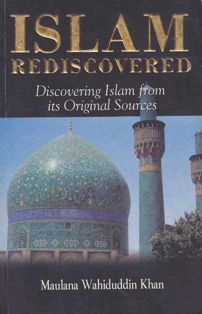 Islam Rediscovered By Maulana Wahiduddin Khan 9788187570400