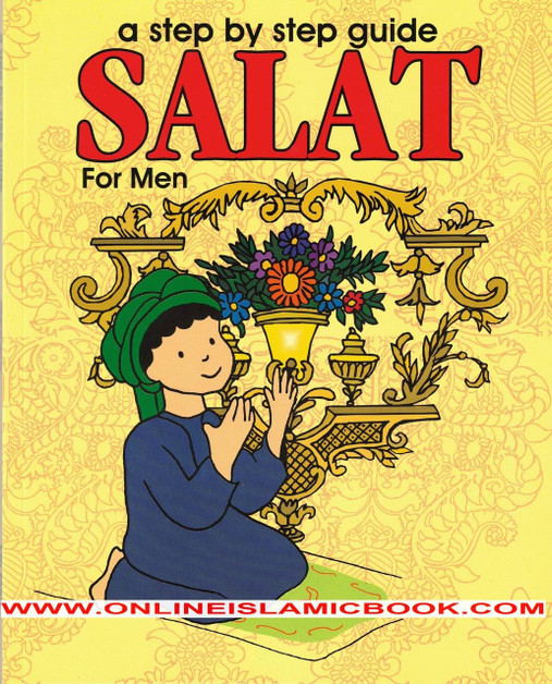 A Step by Step Guide Salat For Men,