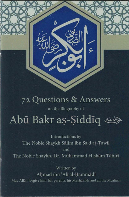72 Questions & Answers on the Biography of Abu Bakr as-Siddiq