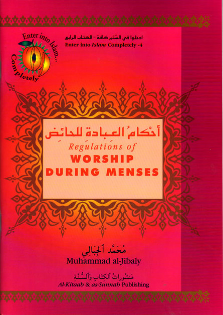 Regulations of Worship During Menses By Muhammad al-Jibaly,1891229346,