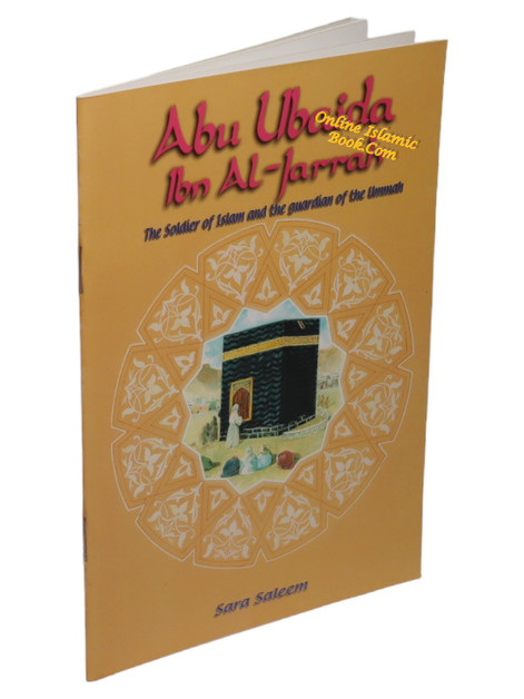 Abu Ubaida ibn al Jarrah (RA) By Sara Saleem,9780907461432,